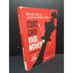 Cuộc Chơi Khởi Nghiệp 1 mới 70% ố nhẹ, rách bìa nhẹ 2017 HCM2405 Brad Feld Jason Medelson SÁCH MARKETING KINH DOANH