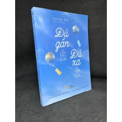 Đủ Gần Mà Không Đau Đớn Đủ Xa Mà Không Cô Đơn, Hyenam Kim, Mới 90%, 2019 SBM270325 Blogmeo 27525