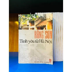 (Sách cũ SCGR) Tình yêu từ Hà Nội - Băng Sơn - Văn học VAVOY7-18 Blogmeo090426