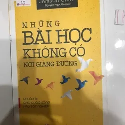 [Sách Cũ SCGR] Những bài học không có nơi giảng đường TKB1806 KỸ NĂNG