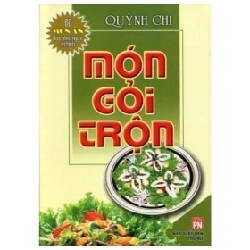 60 Món Ăn Được Ưa Thích - Món Gỏi Trộn - Quỳnh Chi