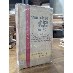 Những vấn đề văn hoá giáo dục xã hội - sưu tập diễn văn của giáo sư Trần Ngọc Ninh