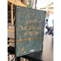 SỔ TAY VỀ CÁC DÂN TỘC Ở VIỆT NAM - VIỆN DÂN TỘC HỌC 317163