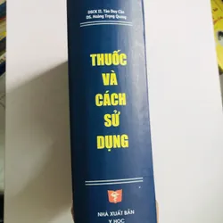 THUỐC VÀ CÁCH SỬ DỤNG (DSCKII Tào Duy Cần – DS Hoàng Trọng Quang) 714875
