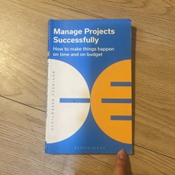 Sách ngoại văn tiếng Anh - Manage Projects Successfully