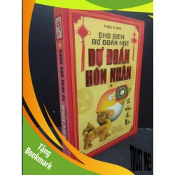 (TẶNG BOOKMARK) Chu Dịch Dự Đoán Học Dự Đoán Hôn Nhân Thiệu Vĩ Hoa bìa cứng khổ lớn mới 80% ố nhẹ 2011 RBK0605
