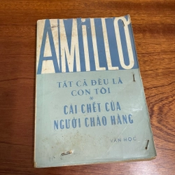 II Sách xưa: Tất Cả Đều Là Con Tôi _ Cái Chết Của Người Chào Hàng - ATƠ MILƠ - 1973