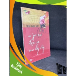(TẶNG BOOKMARK) Có Gã Trai Đạp Xe Run Lẩy Bẩy, Trần Minh Hợp, 2011 1304 RBK