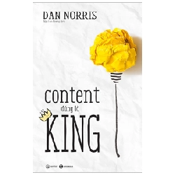 Content Đúng Là King - Dan Norris (Mới 100%) Marketing, bán hàng, Thái Hà Books - SÁCH ĐẠI HỌC