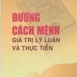 (Giảm 40%) Đường cách mệnh - giá trị lý luận và thực tiễn