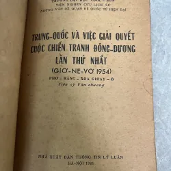 TRUNG QUỐC VÀ VIỆC GIẢI QUYẾT CUỘC CHIẾN TRANH ĐÔNG DƯƠNG LẦN THỨ I - PHRĂNG XOA GIOAY Ô 785141