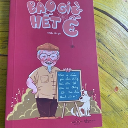 Bao giờ hết ế- nhiều tác giả