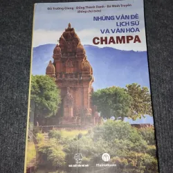 NHỮNG VẤN ĐỀ LỊCH SỬ VÀ VĂN HOÁ CHAMPA