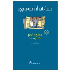 Phòng Trọ Ba Người - Nguyễn Nhật Ánh (Mới 100%) Tiểu thuyết, NXB Trẻ - SÁCH ĐẠI HỌC
