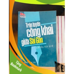 (TẶNG BOOKMARK) Trận tuyến công khai giữa Sài Gòn - Nhiều tác giả LỊCH SỬ - CHÍNH TRỊ - TRIẾT HỌC RBK0810
