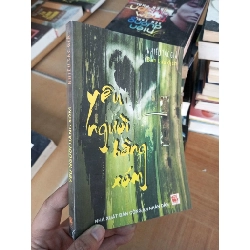 (Sách cũ SCGR) Yêu người hàng xóm - Đào Lưu 2010 VAVO-A2 Blogmeo090426