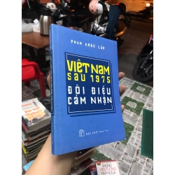 Việt Nam sau 1975 đôi điều cảm nhận - Phạm khắc Lãm