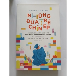 Những đứa trẻ chín ép - David Elkind 540029