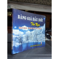 Băng giá đầu đời thơ nga - dịch giả Phan Bạch Châu