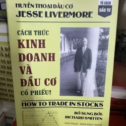 Cách thức kinh doanh và đầu cơ cổ phiếu