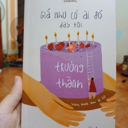 Giá như có ai đó dạy tôi trưởng thành