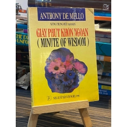 Giây phút khôn ngoan ( Minute of wisdom ) - Anthony De Melio ( Vương Trung Hiếu dịch )