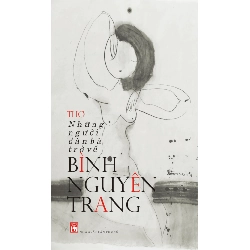 Những người đàn bà trở về - Bình Nguyên Trang - 2016 - Văn Học