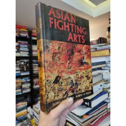 ASIAN FIGHTING ARTS - Donn F. Draeger & Robert W. Smith