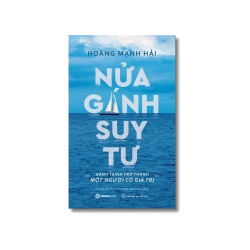 Nửa gánh suy tư - Hoàng Mạnh Hải