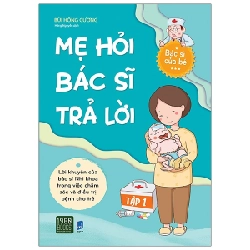 Mẹ Hỏi Bác Sĩ Trả Lời - Tập 1 - Bùi Hồng Cương