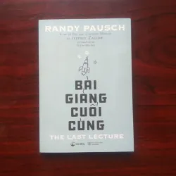 [Sách Sống Đẹp] Bài Giảng Cuối Cùng (Randy Pausch)