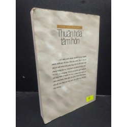 Thuần hóa tâm hồn Ven. Thubten Chodron 2003 mới 80% ố bẩn nhẹ HCM1504 triết lý cuộc sống 343563