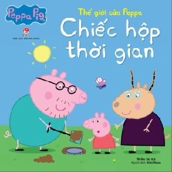 Thế Giới Của Peppa - Chiếc Hộp Thời Gian - Nhiều Tác Giả (Mới 100%) Truyện thiếu nhi, NXB Kim Đồng - SÁCH ĐẠI HỌC