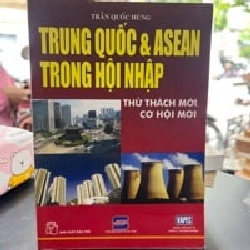 Trung Quốc & Asean Trong Hội Nhập - Trần Quốc Hùng