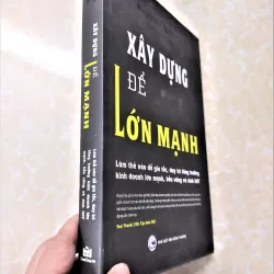 Sách: Xây dựng để lớn mạnh - TG: Royston Guest (Bìa cứng) 733296