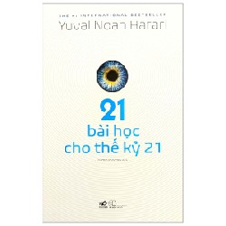 21 Bài Học Cho Thế Kỷ 21 - Yuval Noah Harari 59086