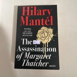 The assassination of Magaret Thatcher - Hilary Mantel - sách cũ