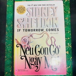 NẾU CÒN CÓ NGÀY MAI - SIDNEY SHELDON - BÌA CỨNG