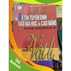 (TẶNG BOOKMARK) Giới Thiệu Đề Thi Tuyển Sinh Vào Đại Học Và Cao Đẳng (Năm Học 2002–2003 Đến Năm Học 2006–2007) - Hoàng Cao Tân 2006 Tham khảo - luyện thi RBK-AK2ST1