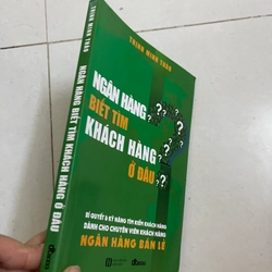 Ngân hàng biet tìm khách hàng ở đau 543034