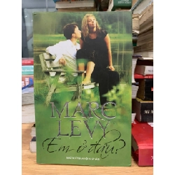 Em ở đâu ? - Marc Levy