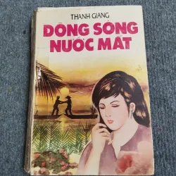 DÒNG SÔNG NƯỚC MẮT - THANH GIANG