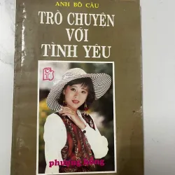 Trò chuyện với tình yêu - Anh Bồ Câu
