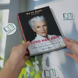 Sống Mạo Hiểm Một Cách Cẩn Thận - Maye Musk 961176