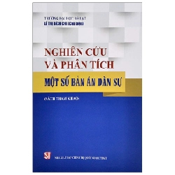 Nghiên Cứu Và Phân Tích Một Số Bản Án Dân Sự - Lê Thị Bích Chi 280374