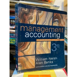 Management Accounting : Principles and Applications - William Neish & Alan Banks