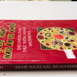 NGHỆ THUẬT NẤU ĂN VUI KHOẺ THEO PHƯƠNG PHÁP THỰC DƯỠNG OHSAWA MACROBIOTICS  363154