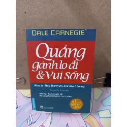 [Sách Cũ SCGR] Quẳng Gánh Lo Đi Và Vui Sống - Dale Carnegie KỸ NĂNG RUBO2809