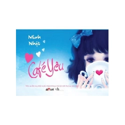 Cafe Yêu - Minh Nhật