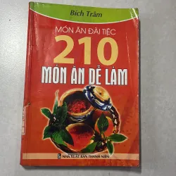 Món ăn đãi tiệc 210 món ăn dễ làm